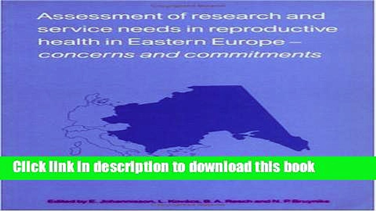 Read Assessment of Research and Service Needs in Reproductive Health in Eastern Europe: Concerns