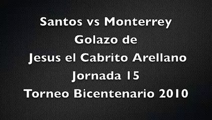 Gol Jesus Arellano, Jornada 15, Santos vs Monterrey