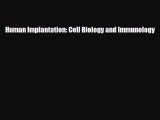 Download Human Implantation: Cell Biology and Immunology PDF Online