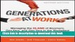 [PDF] Generations at Work: Managing the Clash of Boomers, Gen Xers, and Gen Yers in the Workplace