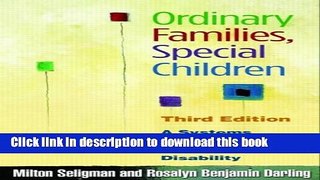 Read Book Ordinary Families, Special Children, Third Edition: A Systems Approach to Childhood