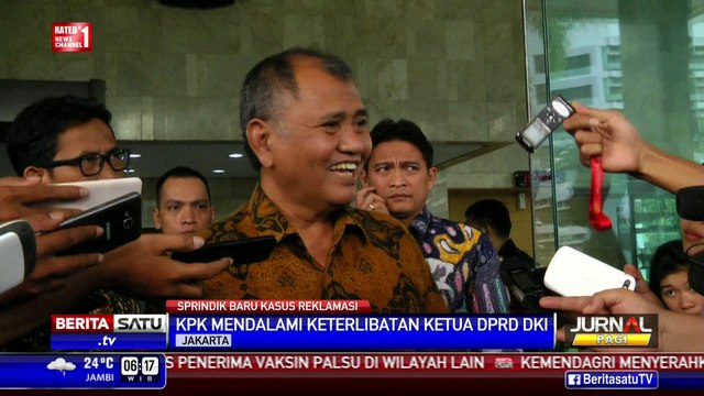 KPK Dalami Keterlibatan Ketua DPRD DKI Soal Reklamasi Jakarta
