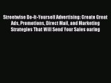 [PDF] Streetwise Do-It-Yourself Advertising: Create Great Ads Promotions Direct Mail and Marketing
