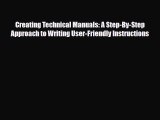 Read Creating Technical Manuals: A Step-By-Step Approach to Writing User-Friendly Instructions