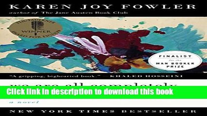 PDF We Are All Completely Beside Ourselves: A Novel Free Books