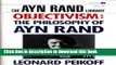Read Objectivism: The Philosophy of Ayn Rand (Ayn Rand Library)  PDF Free