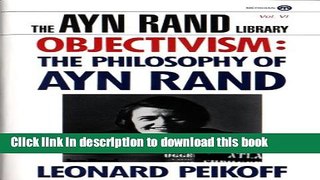 Read Objectivism: The Philosophy of Ayn Rand (Ayn Rand Library)  PDF Free