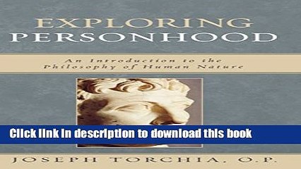 Download Exploring Personhood: An Introduction to the Philosophy of Human Nature  Ebook Online