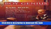 [PDF] Boy Genius: Karl Rove, the Architect of George W. Bush s Remarkable Political Triumphs