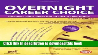 Read Overnight Career Choice: Disover Your Ideal Job in Just a Few Hours, 2nd Ed (Help in a Hurry