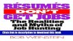 Read Resumes Don t Get Jobs: The Realities and Myths of Job Hunting ebook textbooks