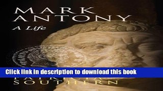 [PDF] Mark Antony: A Life Download Full Ebook