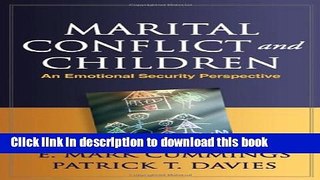 Read Book Marital Conflict and Children: An Emotional Security Perspective (Guilford Series on