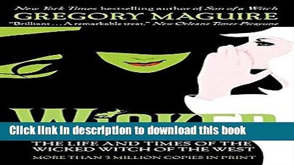 Read Books Wicked: The Life and Times of the Wicked Witch of the West (Wicked Years) ebook textbooks