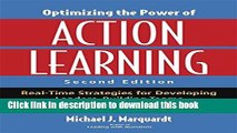 Read Optimizing the Power of Action Learning: Real-Time Strategies for Developing Leaders,