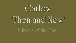 Carlow Past and Present - Ghosts of the Past 1