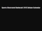 [PDF] Sports Illustrated Swimsuit 2015 Deluxe Calendar Read Full Ebook