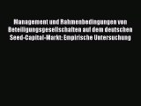 [PDF] Management und Rahmenbedingungen von Beteiligungsgesellschaften auf dem deutschen Seed-Capital-Markt: