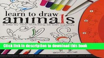 Download Learn to Draw Book Animals: A Step-by-step Sketching Kit With Supplies  PDF Online