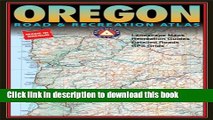 Download Benchmark Oregon: Road   Recreation Atlas - Third Edition (Benchmark Map: Oregon Road