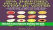 Read Spa Inspired Fruit Infused Vitamin Water: 31 Super Easy, Healthy Fruit Infusion Water Recipes