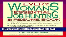 Read Every Woman s Essential Job Hunting and Resume Book ebook textbooks