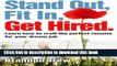Read Stand Out, Fit In, Get Hired: Learn how to craft the perfect resume for your dream job Ebook