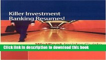 Download Killer Investment Banking Resumes! 2nd Edition: WetFeet Insider Guide Ebook PDF