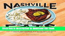 PDF Nashville Eats: Hot Chicken, Buttermilk Biscuits, and 100 More Southern Recipes from Music