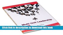 Read Multi Unit Leadership: The 7 Stages of Building High-Performing Partnerships and Teams  Ebook
