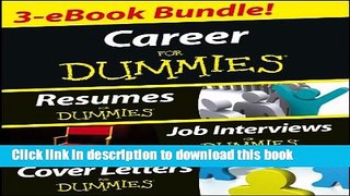 Read Career For Dummies Three eBook Bundle: Job Interviews For Dummies, Resumes For Dummies, Cover