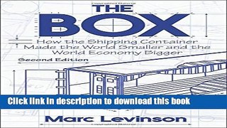 [Read PDF] The Box: How the Shipping Container Made the World Smaller and the World Economy