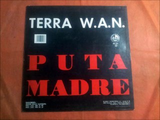 TERRA W.A.N.(DE PUTA MADRE.(PROHIBIDO MIX.)(12''.)(1992.)