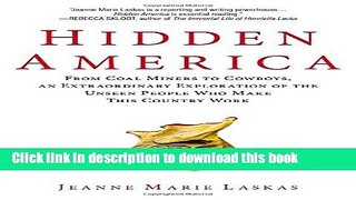 [Download] Hidden America: From Coal Miners to Cowboys, an Extraordinary Exploration of the Unseen