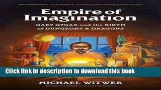 [PDF] Empire of Imagination: Gary Gygax and the Birth of Dungeons   Dragons Free Books