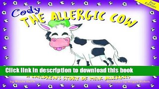 Read Cody the Allergic Cow: A Children s Story of Milk Allergies  Ebook Free