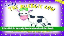 Read Cody the Allergic Cow: A Children s Story of Milk Allergies  Ebook Free