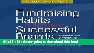 Download The Fundraising Habits of Supremely Successful Boards: A 59-Minute Guide to Assuring Your