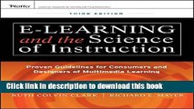 Read e-Learning and the Science of Instruction: Proven Guidelines for Consumers and Designers of