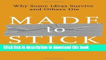 Read Made to Stick: Why Some Ideas Survive and Others Die  Ebook Free