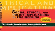 Download Social, Ethical, and Policy Implications of Engineering: Selected Readings  PDF Online