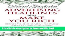 Download Advertising Headlines That Make You Rich: Create Winning Ads, Web Pages, Sales Letters