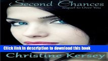 PDF Second Chances: (sequel to Over You) (Volume 2)  EBook