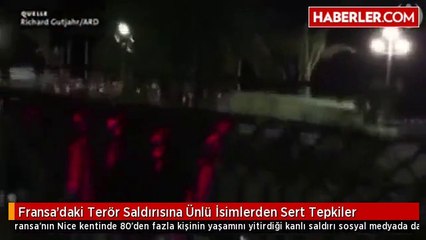 Fransa'daki Terör Saldırısına Ünlü İsimlerden Sert Tepkiler