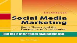 Download Social Media Marketing: Game Theory and the Emergence of Collaboration  PDF Free