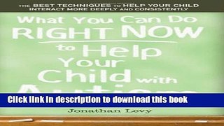 Read What You Can Do Right Now to Help Your Child with Autism  Ebook Free