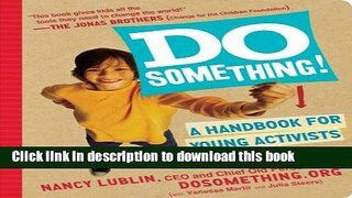 Download Do Something!: A Handbook for Young Activists Ebook PDF