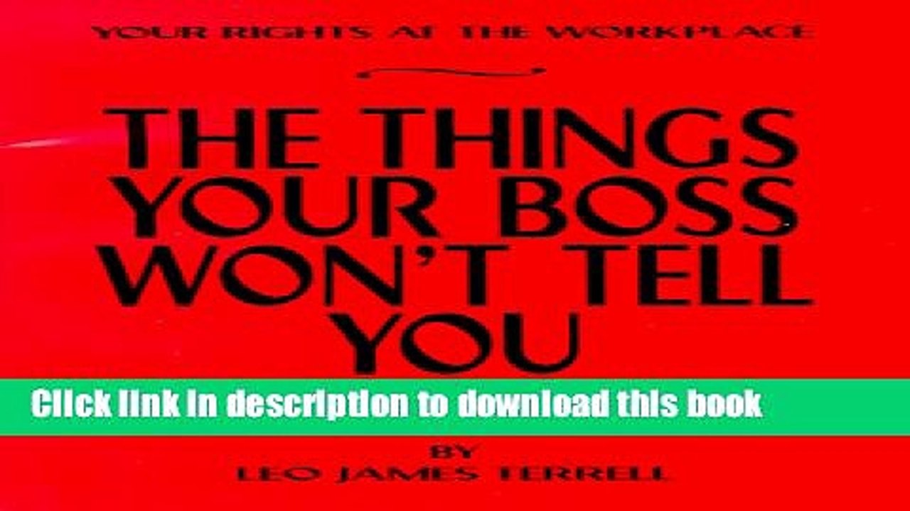 Read Your Rights at the Work Place: The Things Your Boss Won t Tell You  Ebook Free