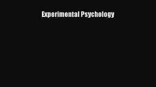 Read Experimental Psychology Ebook Free