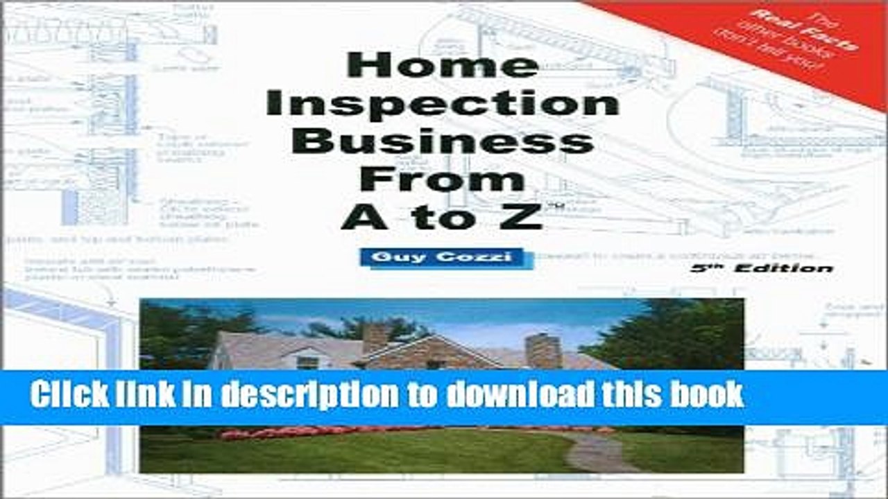 Read Home Inspection Business From A to Z - Expert Real Estate Advice (Real Estate From A to Z -
